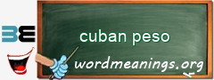 WordMeaning blackboard for cuban peso